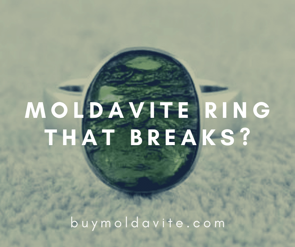 moldavite ring that breaks